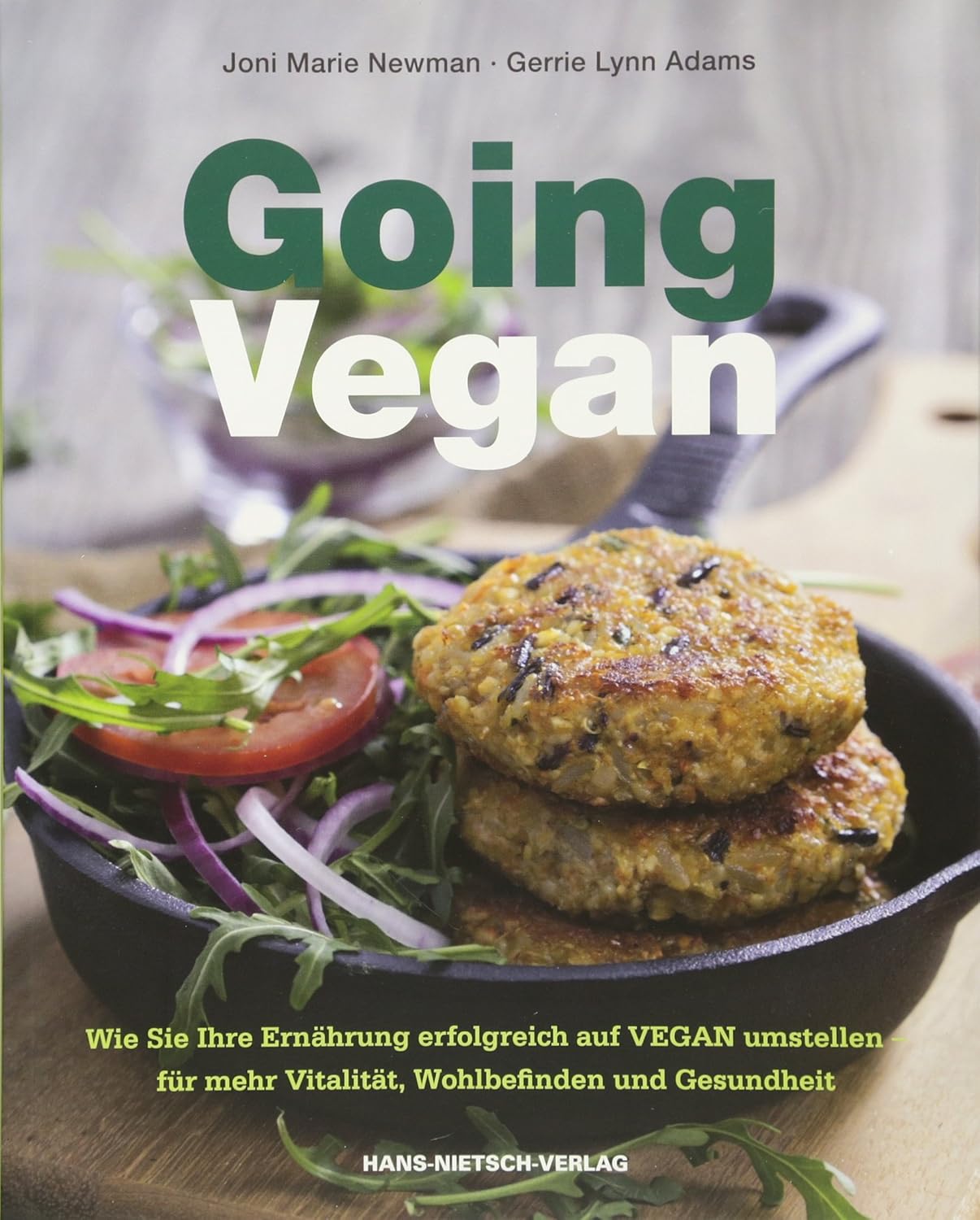 Going Vegan: Wie Sie Ihre Ernährung erfolgreich auf VEGAN umstellen ...